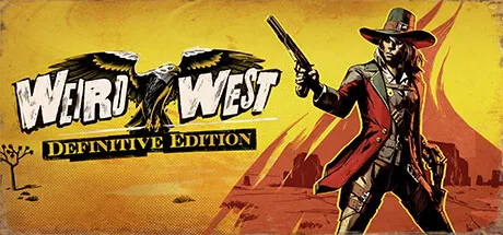 Weird West: Definitive Edition