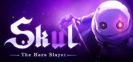 Skul: The Hero Slayer